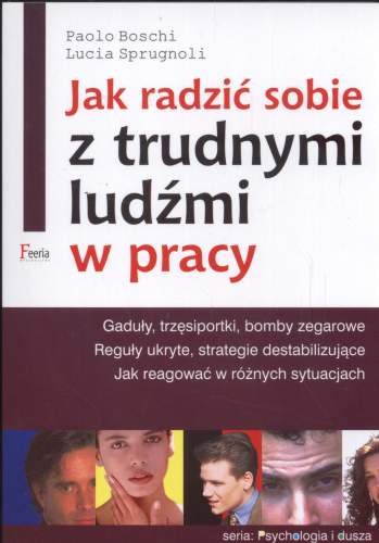 Cover of Jak radzić sobie z trudnymi ludźmi w pracy